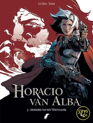 Speciale Aanbieding Horacio van Alba 3 – Memoires van een Vesuviaanse