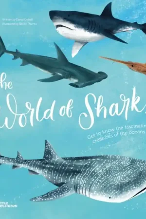 The World of Sharks – Get to Know the Fascinating Creatures of the Oceans Exclusieve Aanbieding