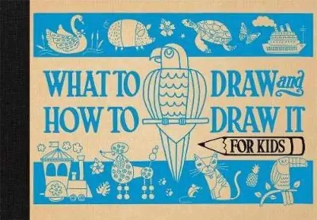 What to Draw and How to Draw It for Kids Favoriet