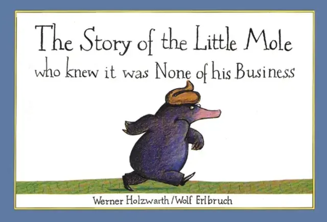 Fabrieksprijs The Story of the Little Mole who knew it was none of his business