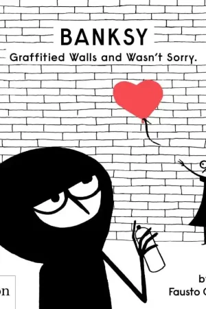 Bestseller Banksy Graffitied Walls and Wasn't Sorry.
