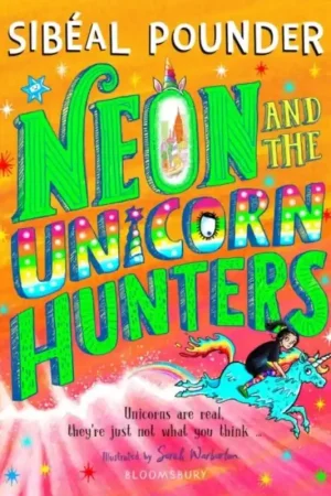 Neon and The Unicorn Hunters Nieuw