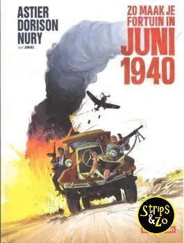 Zo maak je fortuin in juni 1940 Weekendaanbieding