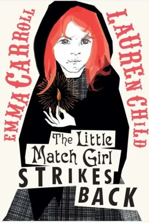 The Little Match Girl Strikes Back Tijdelijk Beschikbaar