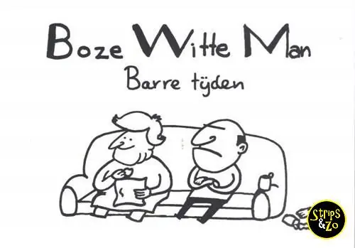Boze Witte Man 2 – Barre tijden Finale Uitverkoop