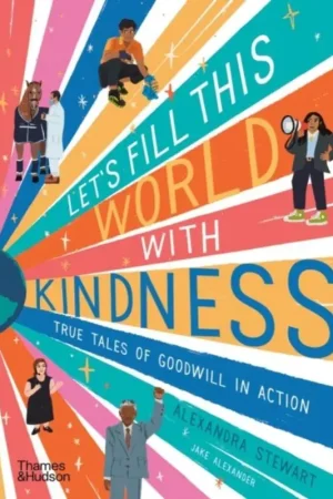Betaalbaar Let's Fill This World with Kindness True Tales of Goodwill in Action