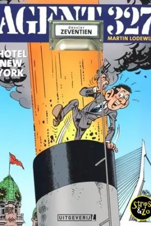 Agent 327 – Dossier SC 17 – Hotel New York Nieuw