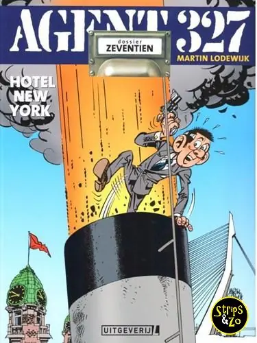Agent 327 – Dossier SC 17 – Hotel New York Nieuw