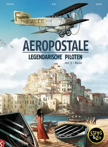 Aeropostale – Legendarische piloten 3 – Vachet Laatste Kans