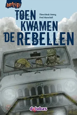 Toen kwamen de rebellen Hete Deal