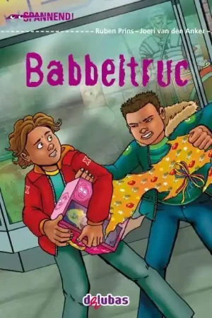 Babbeltruc Hoge Kwaliteit