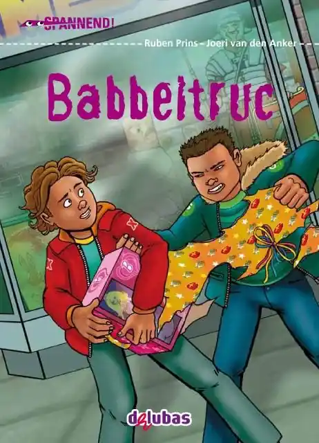 Babbeltruc Hoge Kwaliteit