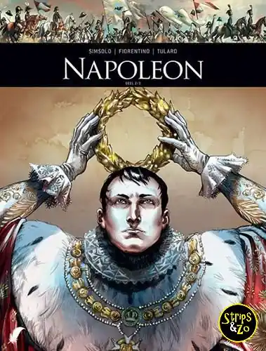 Zij schreven geschiedenis HC 6 – Napoleon 2/2 Op = Op