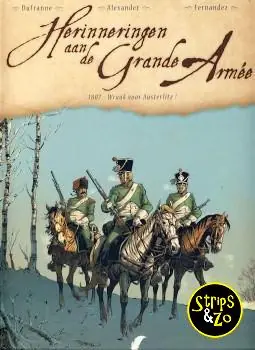 Herinneringen a/d Grande Armée 1 – 1807 – Wraak voor Austerlitz Gratis Retour