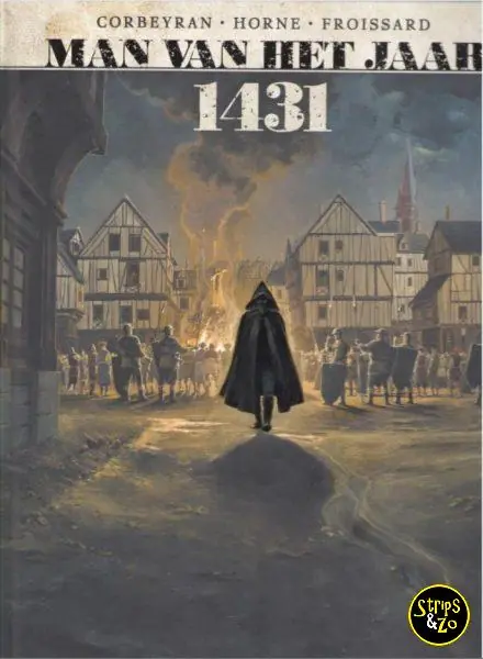 Finale Uitverkoop Man van het Jaar 2 – 1431 – De man die Jeanne d'Arc verraadde