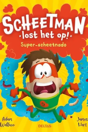 Scheetman lost het op! Super-scheetnado Must-Have