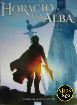 Nieuw Horacio van Alba 1 – De republiek van de erekwesties