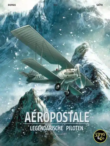Aeropostale – Legendarische piloten 1 – Guillaumet Exclusieve Aanbieding