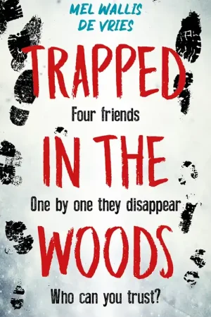 Betrouwbaar Trapped in the woods