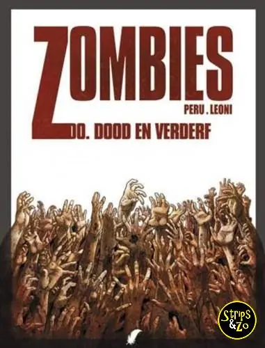 Zombies 0 – Dood en verderf Beperkt Aanbod
