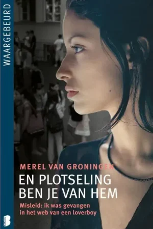 En plotseling ben je van hem Hoge Kwaliteit