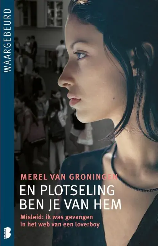En plotseling ben je van hem Hoge Kwaliteit