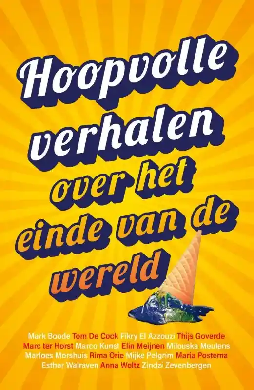 Hoopvolle verhalen over het einde van de wereld Gecertificeerd