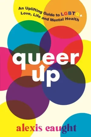 Beperkt Aanbod An Uplifting Guide to LGBTQ+ Love, Life and Mental Health