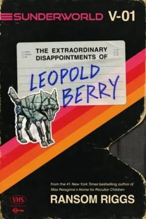 The Extraordinary Disappointments of Leopold Berry Voordeelprijs