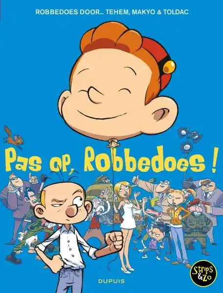 Nu Kopen Robbedoes door… 8 – Pas op, Robbedoes
