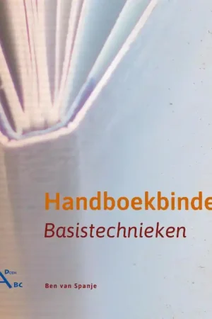 Boekbinden basistechnieken – Ben van Spanje Koop Online