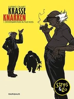 Krasse Knarren 1 – Doodgaan kan altijd nog Meest Verkocht