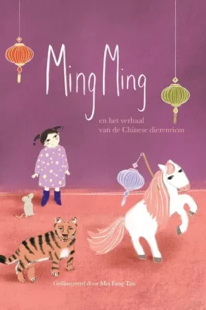 Ming Ming en het verhaal van de Chinese dierenriem Beperkte Voorraad