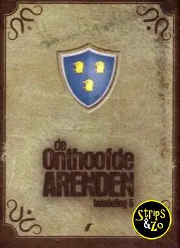 Finale Uitverkoop Onthoofde Arenden – Integraal 5