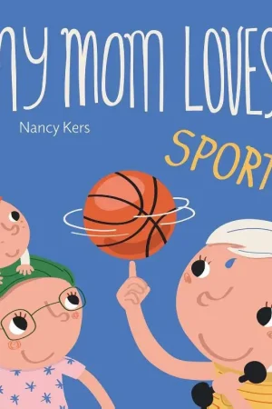 My Mom Loves … Sports! Alleen Vandaag