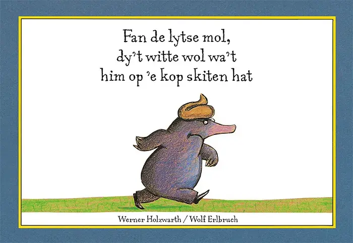 Fan de lytse mol, dy't witte wol wa't him op ‘e kop skiten hat Bestseller