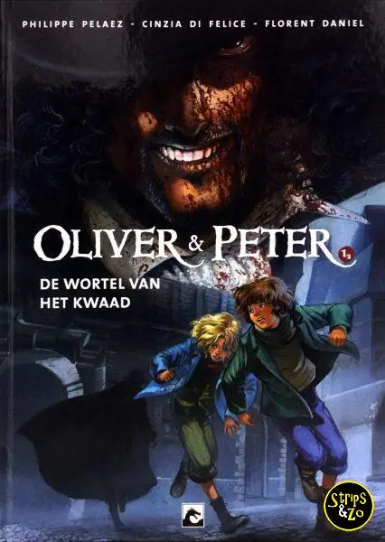 Oliver & Peter HC 1 – De wortel van het kwaad Flitsaanbieding