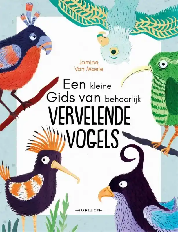 Een kleine gids van behoorlijk vervelende vogels Goedkoop