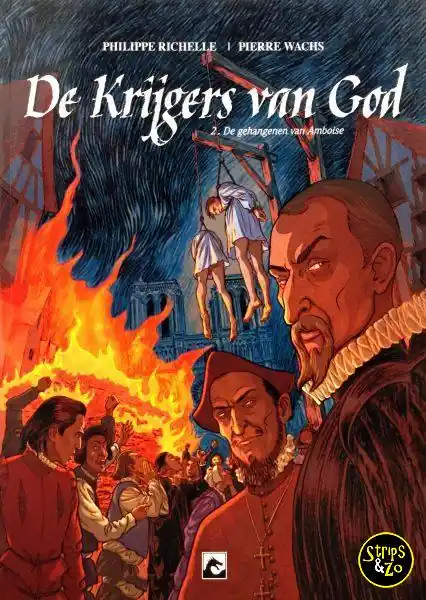 Direct Beschikbaar Krijgers van God, de 2 – De gehangenen van Amboise