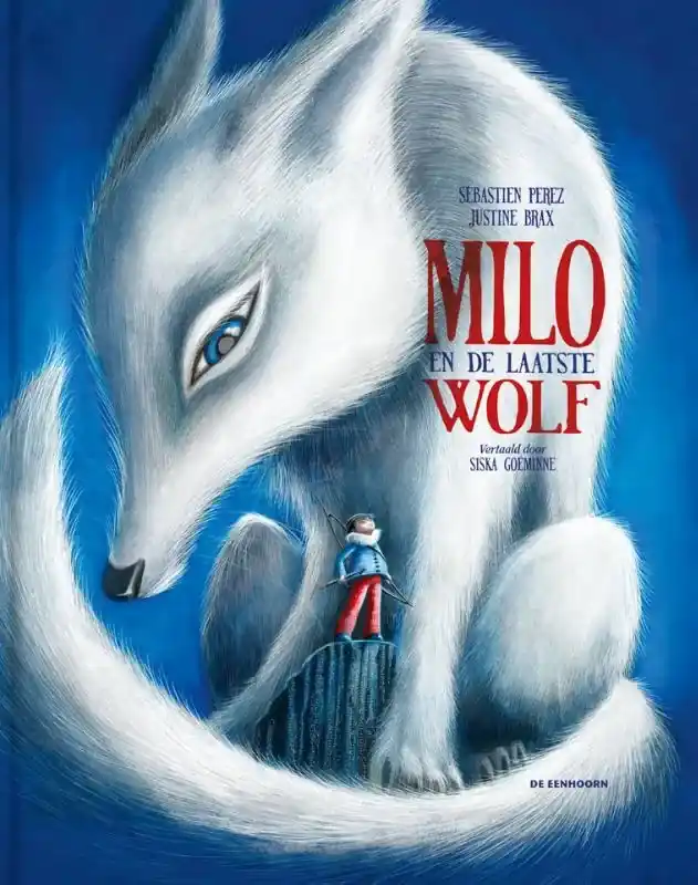 Snelle Levering Milo en de laatste wolf