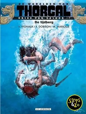 Thorgal, de werelden van – Kriss van Valnor SC 7 – De tijdberg Gratis Verzending