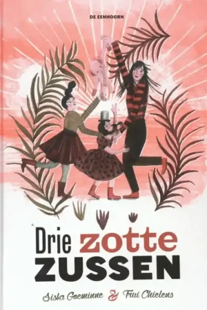 Nieuw Drie zotte zussen