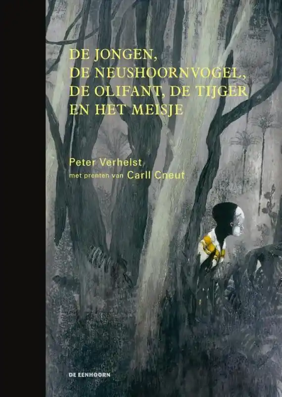 Alleen Vandaag De jongen, de neushoornvogel, de olifant, de tijger en het meisje