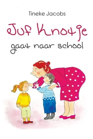 Betaalbaar Juf Knotje gaat naar school