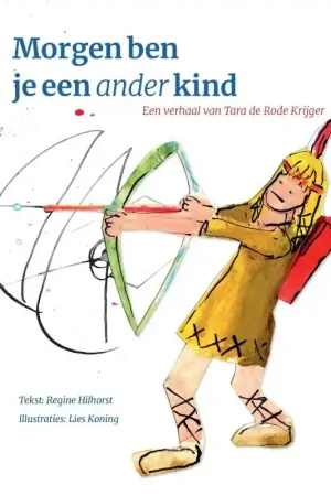 Morgen ben je een ander kind Uitverkoop