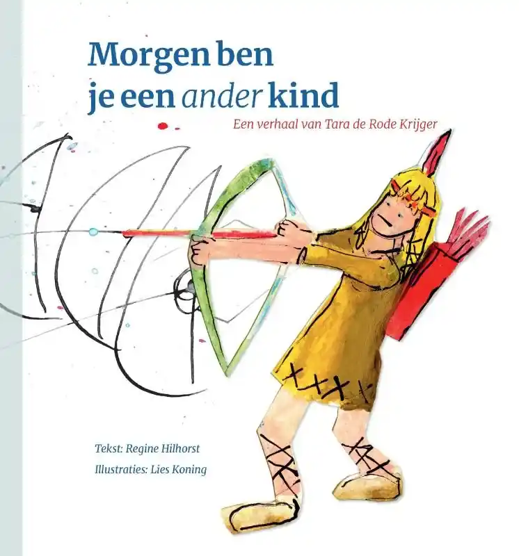 Morgen ben je een ander kind Uitverkoop