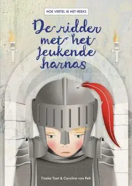 De ridder met het jeukende harnas Gratis Retour