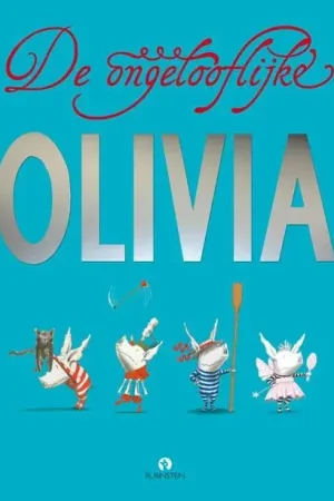 De ongelooflijke Olivia Nieuw