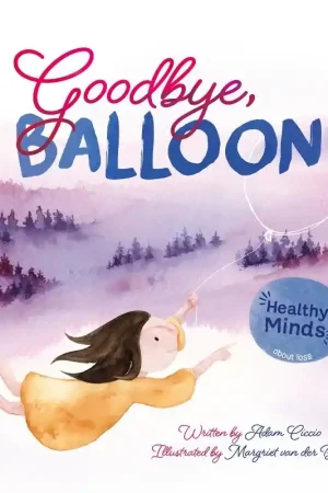 Direct Verzonden Healty Minds. Goodbye, Balloon