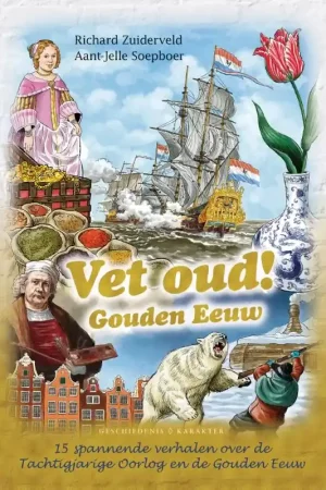 Vet oud! Gouden Eeuw Alleen Vandaag